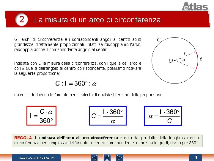 2 La misura di un arco di circonferenza Gli archi di circonferenza e i