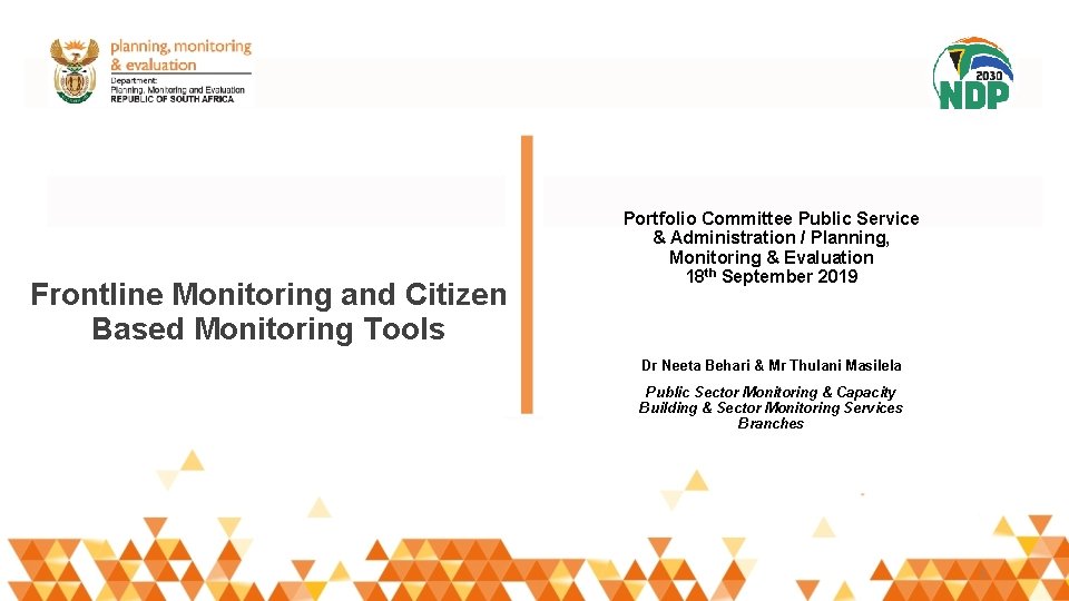 Frontline Monitoring and Citizen Based Monitoring Tools Portfolio Committee Public Service & Administration /