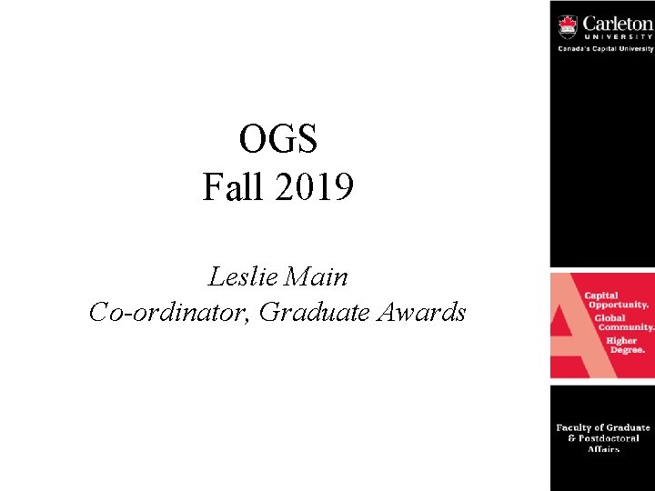 OGS Fall 2019 Leslie Main Co-ordinator, Graduate Awards 