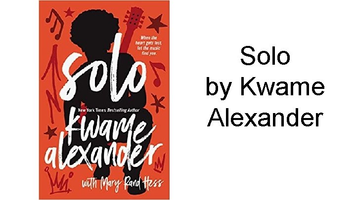 Solo by Kwame Alexander 