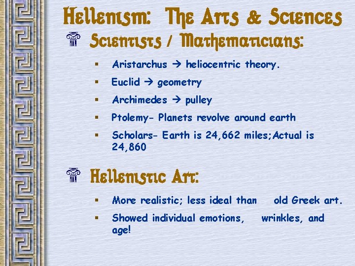 Hellenism: The Arts & Sciences $ Scientists / Mathematicians: § Aristarchus heliocentric theory. §