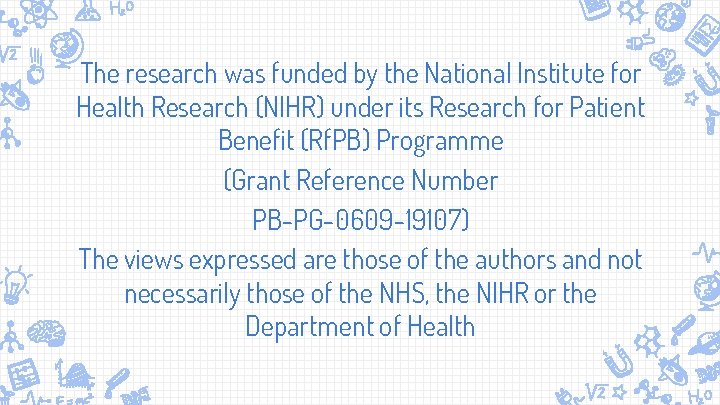 The research was funded by the National Institute for Health Research (NIHR) under its
