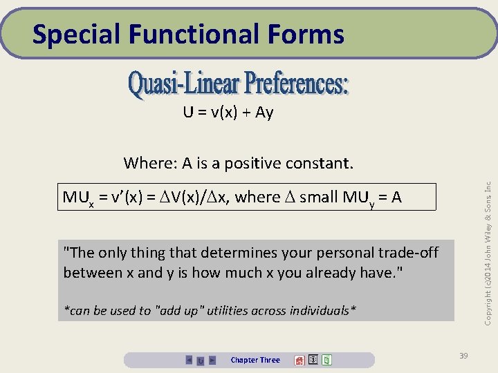 Special Functional Forms U = v(x) + Ay Copyright (c)2014 John Wiley & Sons,