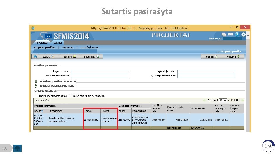 Sutartis pasirašyta 38 