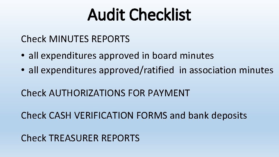 Audit Checklist Check MINUTES REPORTS • all expenditures approved in board minutes • all