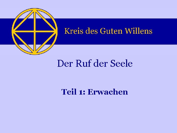 Der Ruf der Seele Teil 1: Erwachen 
