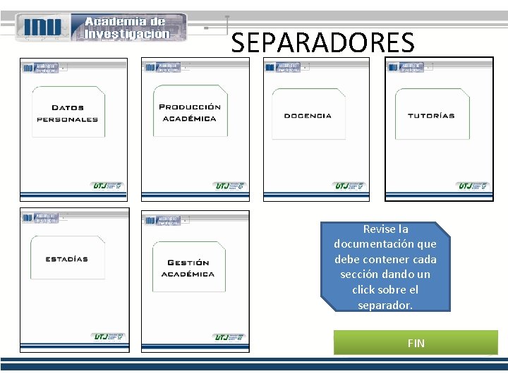 SEPARADORES Revise la documentación que debe contener cada sección dando un click sobre el