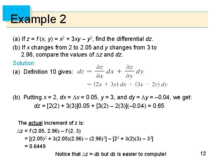 Example 2 (a) If z = f (x, y) = x 2 + 3