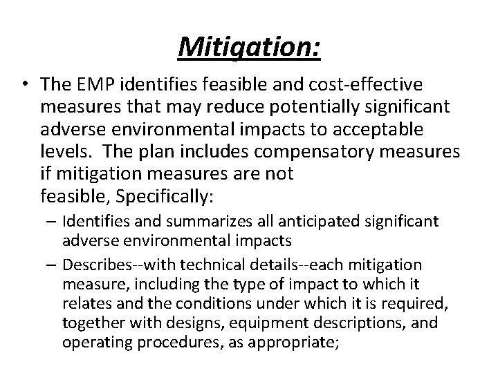 Mitigation: • The EMP identifies feasible and cost-effective measures that may reduce potentially significant Mitigation: • The EMP identifies feasible and cost-effective measures that may reduce potentially significant