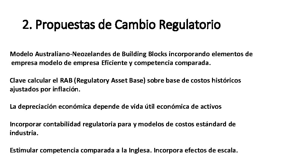 2. Propuestas de Cambio Regulatorio Modelo Australiano-Neozelandes de Building Blocks incorporando elementos de empresa