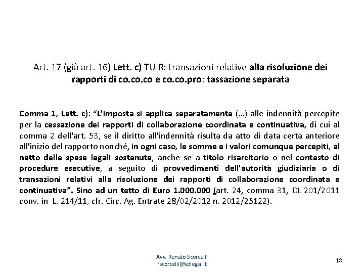 Art. 17 (già art. 16) Lett. c) TUIR: transazioni relative alla risoluzione dei rapporti