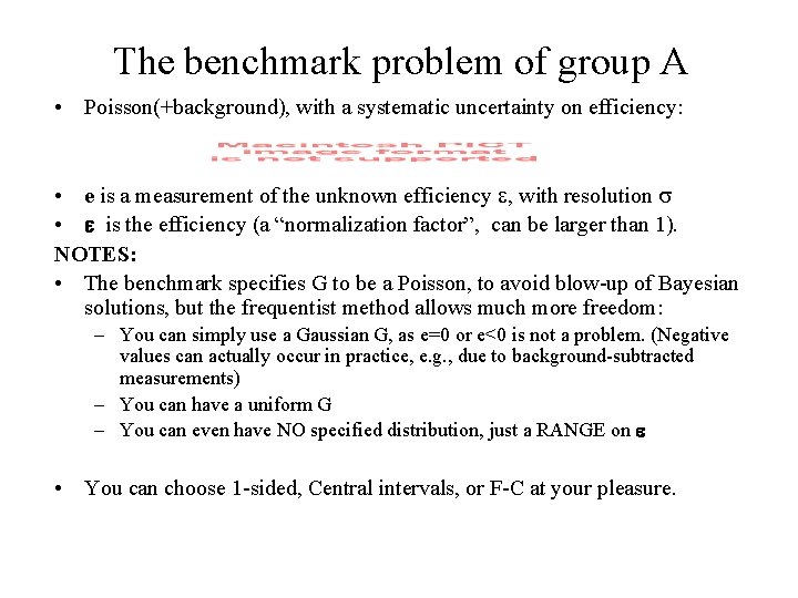 The benchmark problem of group A • Poisson(+background), with a systematic uncertainty on efficiency: