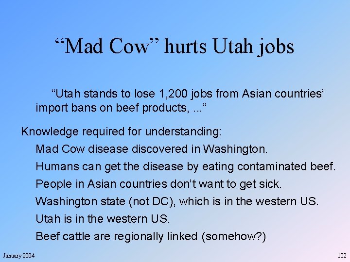 “Mad Cow” hurts Utah jobs “Utah stands to lose 1, 200 jobs from Asian