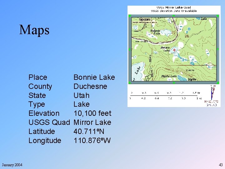 Maps Place County State Type Elevation USGS Quad Latitude Longitude January 2004 Bonnie Lake