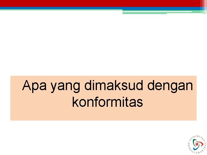 Apa yang dimaksud dengan konformitas 