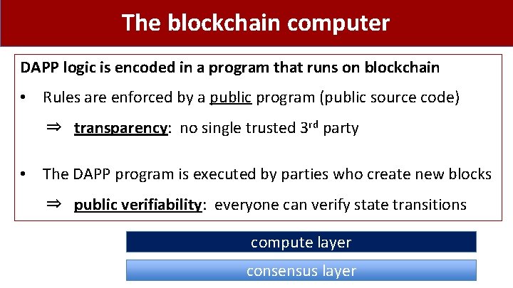 The blockchain computer DAPP logic is encoded in a program that runs on blockchain