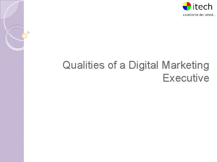 Qualities of a Digital Marketing Executive 