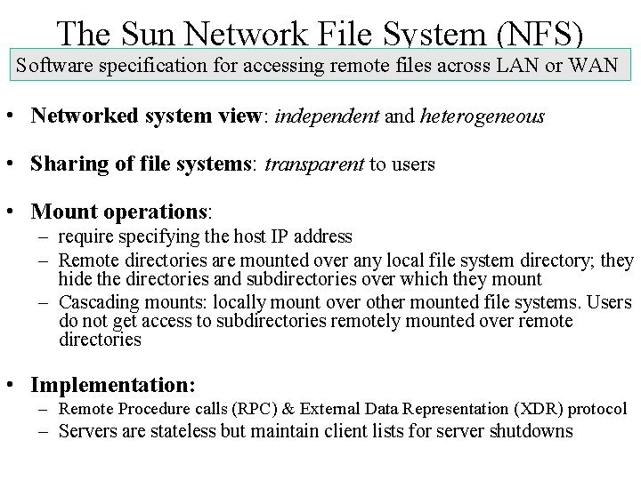 The Sun Network File System (NFS) Software specification for accessing remote files across LAN