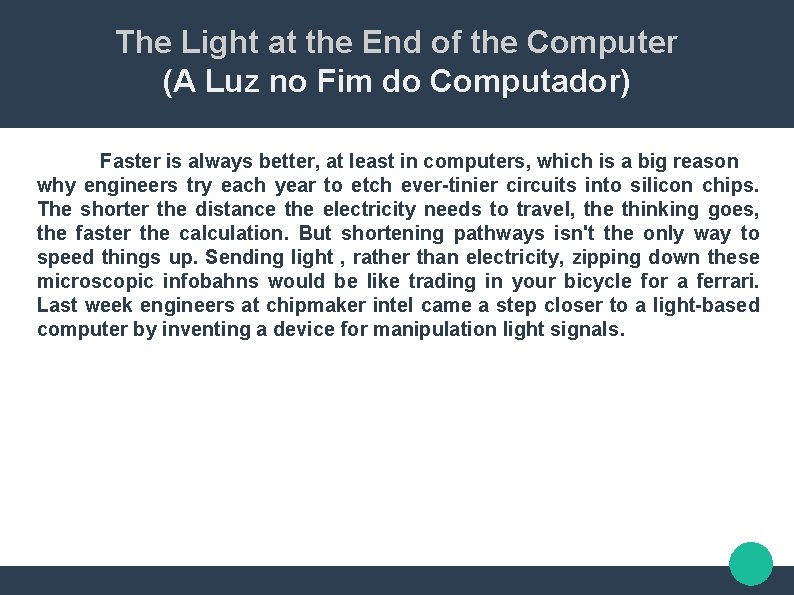 The Light at the End of the Computer (A Luz no Fim do Computador)
