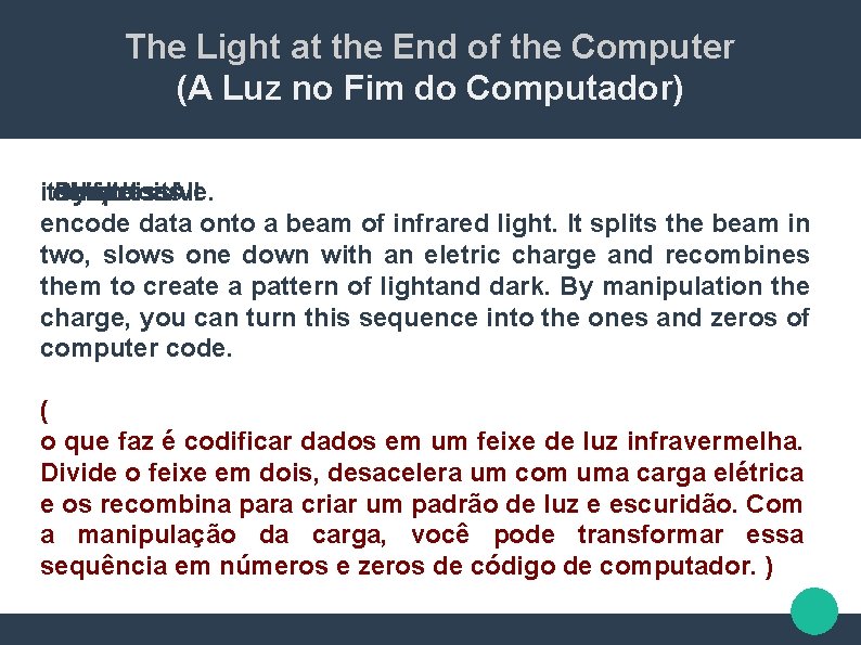 The Light at the End of the Computer (A Luz no Fim do Computador)