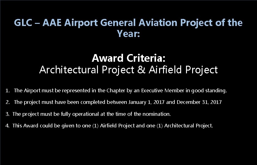 GLC – AAE Airport General Aviation Project of the Year: Award Criteria: Architectural Project