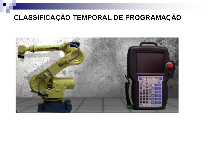 CLASSIFICAÇÃO TEMPORAL DE PROGRAMAÇÃO 