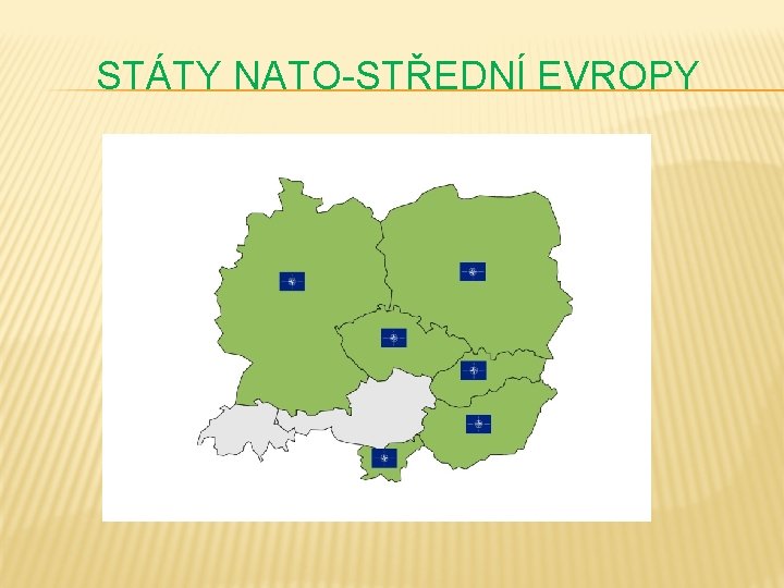 STÁTY NATO-STŘEDNÍ EVROPY 