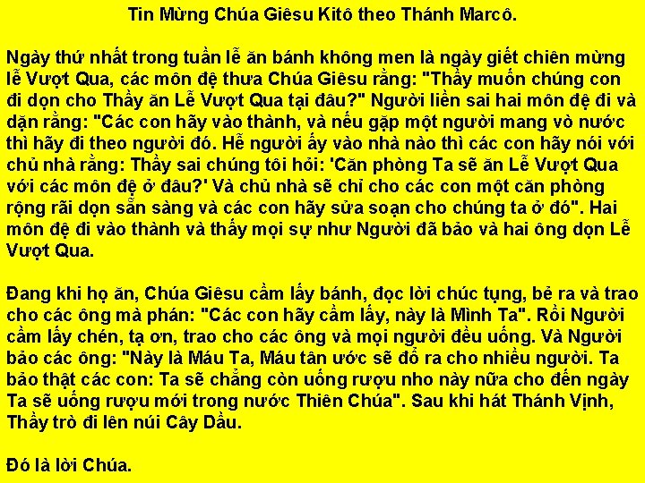 Tin Mừng Chúa Giêsu Kitô theo Thánh Marcô. Ngày thứ nhất trong tuần lễ