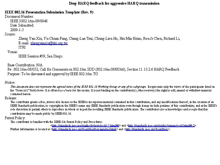 Drop HARQ feedback for aggressive HARQ transmission IEEE 802. 16 Presentation Submission Template (Rev.