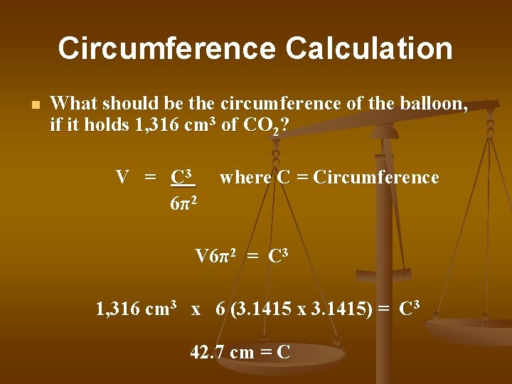 Circumference Calculation n What should be the circumference of the balloon, if it holds