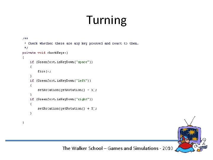 Turning The Walker School – Games and Simulations - 2010 