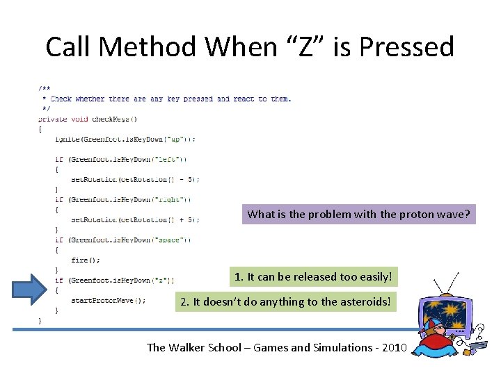 Call Method When “Z” is Pressed What is the problem with the proton wave?