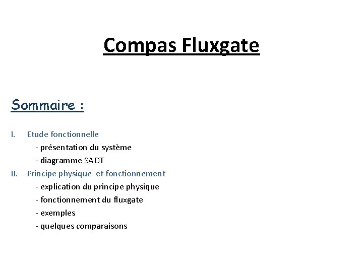 Compas Fluxgate Sommaire : I. Etude fonctionnelle - présentation du système - diagramme SADT