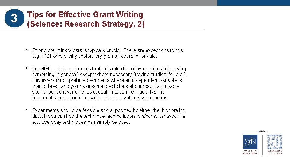 3 Tips for Effective Grant Writing (Science: Research Strategy, 2) • Strong preliminary data