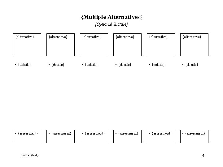 {Multiple Alternatives} {Optional Subtitle} {alternative} {alternative} • {details} • {details} • {assessment} • {assessment}
