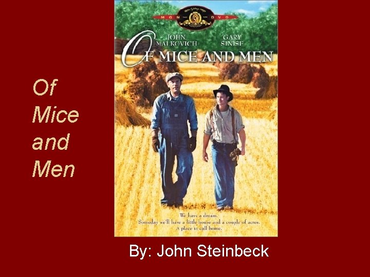 Of Mice and Men By John Steinbeck CHAPTER