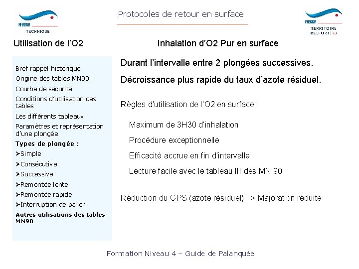 Protocoles de retour en surface Utilisation de l’O 2 Bref rappel historique Origine des