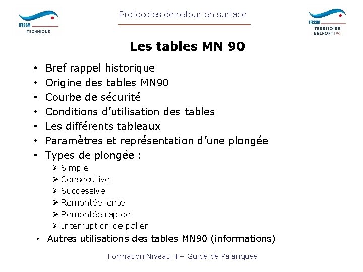 Protocoles de retour en surface Les tables MN 90 • • Bref rappel historique