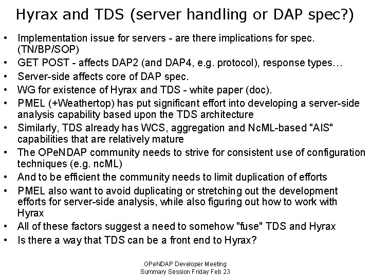 Hyrax and TDS (server handling or DAP spec? ) • Implementation issue for servers