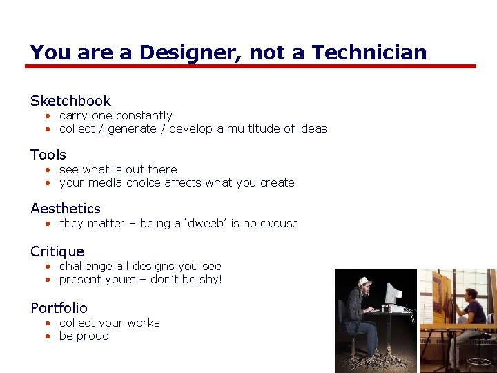 You are a Designer, not a Technician Sketchbook • carry one constantly • collect You are a Designer, not a Technician Sketchbook • carry one constantly • collect