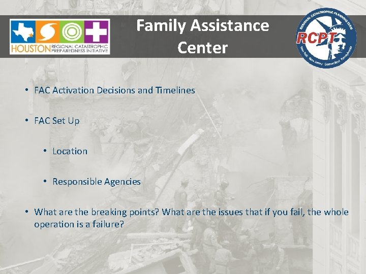 Family Assistance Center • FAC Activation Decisions and Timelines • FAC Set Up •