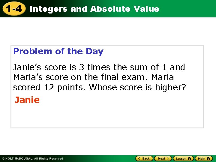 1 -4 Integers and Absolute Value Problem of the Day Janie’s score is 3