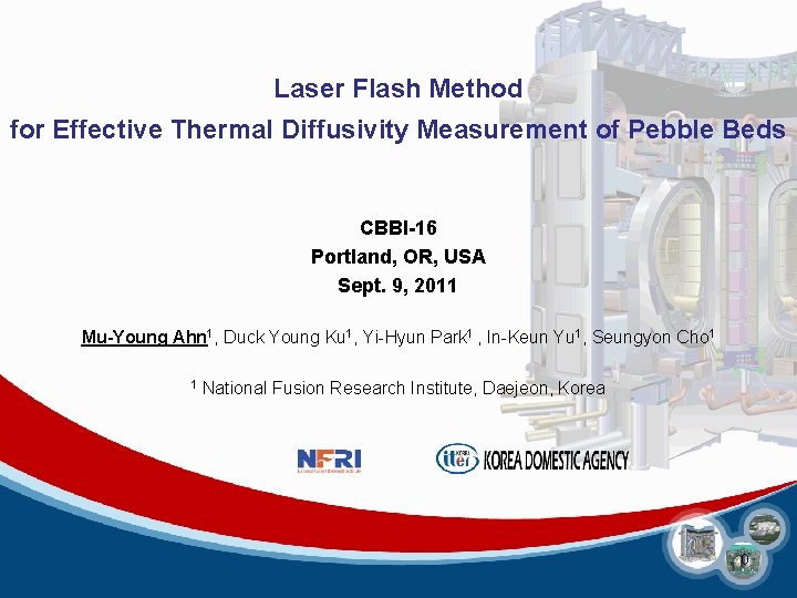 Laser Flash Method for Effective Thermal Diffusivity Measurement of Pebble Beds CBBI-16 Portland, OR,