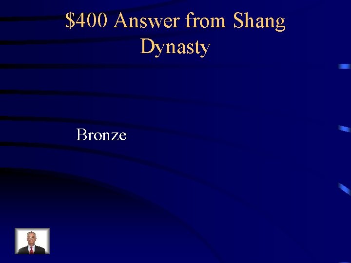 $400 Answer from Shang Dynasty Bronze 