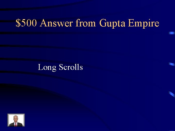 $500 Answer from Gupta Empire Long Scrolls 