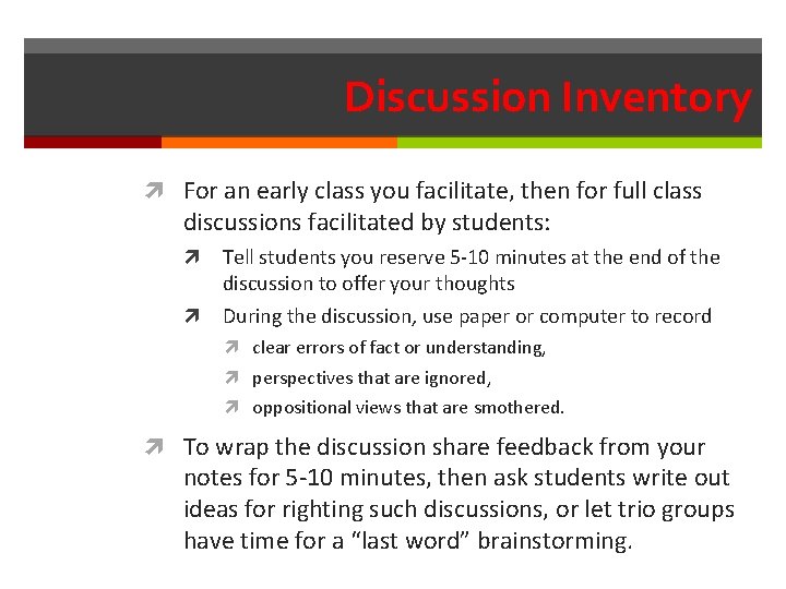 Discussion Inventory For an early class you facilitate, then for full class discussions facilitated