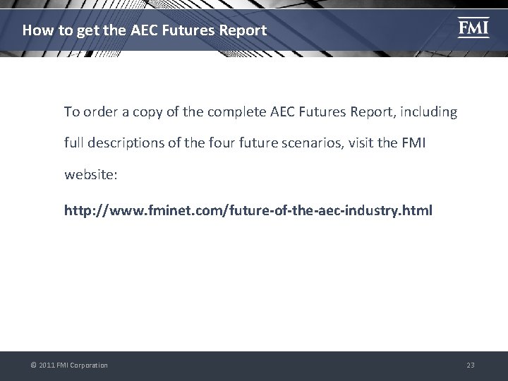How to get the AEC Futures Report To order a copy of the complete