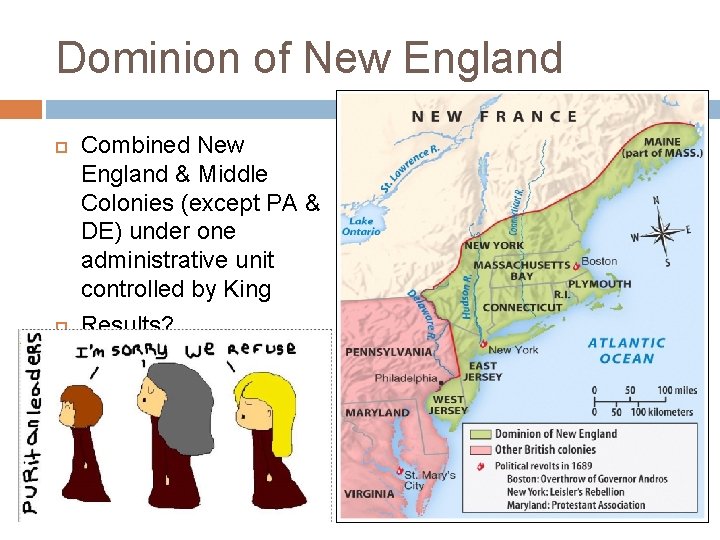 Dominion of New England Combined New England & Middle Colonies (except PA & DE)