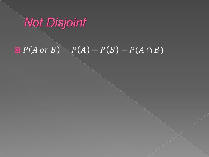 Not Disjoint � 