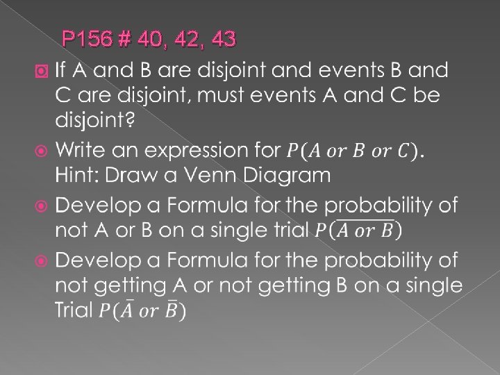 P 156 # 40, 42, 43 � 